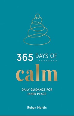 365 Days of Calm: Daily Guidance for Inner Peace